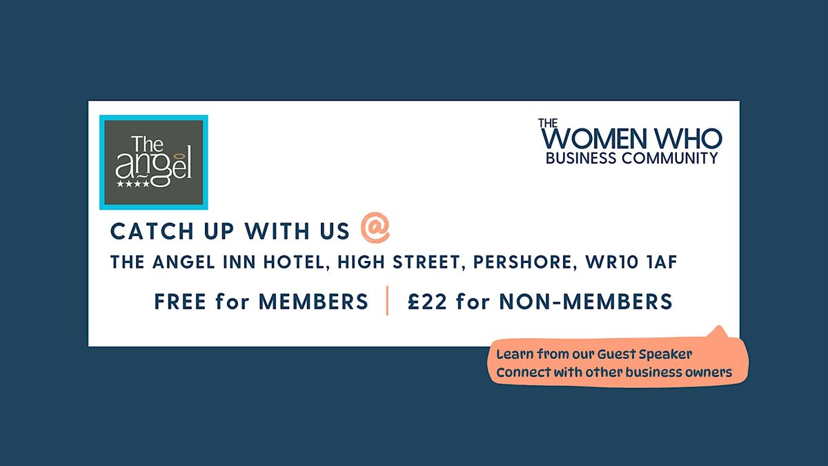 PERSHORE - Networking with The Women Who Business Community, 21 January | Event in Pershore | AllEvents