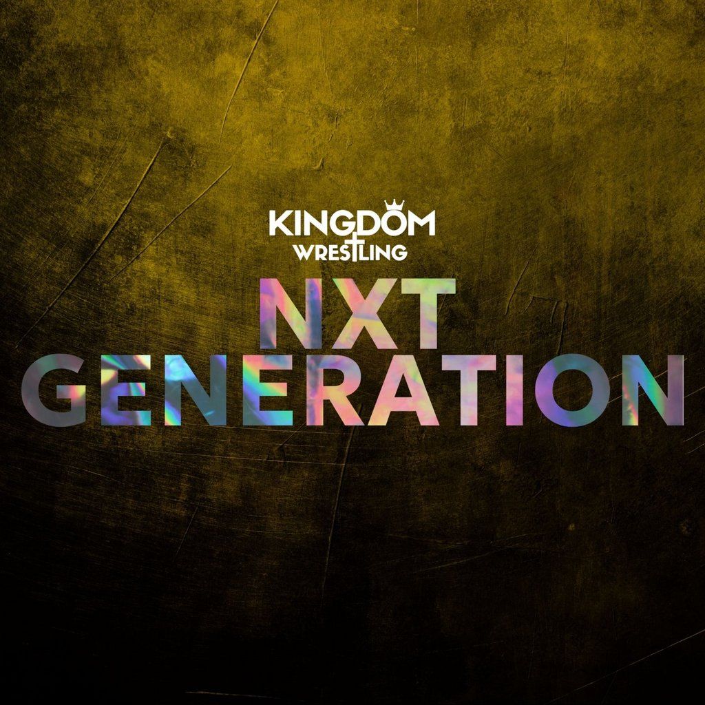 Kingdom Wrestling presents NXT Generation, 23 August | Event in Bradford | AllEvents