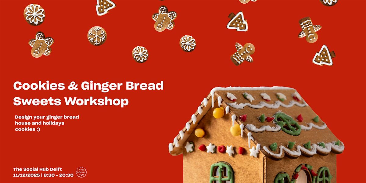 Ginger House & Festive Cookies Workshop, 11 December | Event in Delft | AllEvents