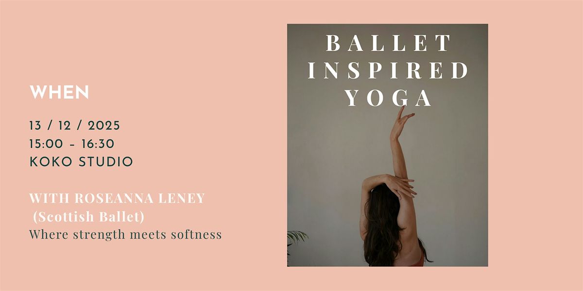 Ballet Inspired Yoga with Roseanna Leney (Scottish Ballet), 13 December | Event in Glasgow | AllEvents