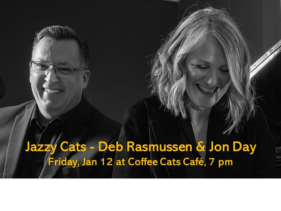 Don Rasmussen Calgary JAZZY CATS: Deb Rasmussen (vocals) and Jon Day (piano) , Coffee Cats ...