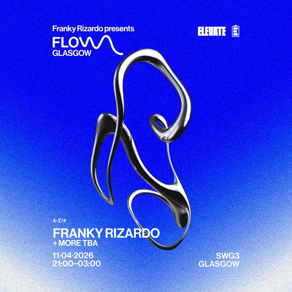 Flow Glasgow: Franky Rizardo + More TBA, 11 April | Event in Glasgow | AllEvents