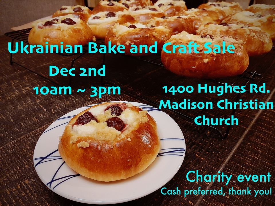 Ukrainian baking and craft sale. Charity event. 1400 Hughes Rd, Madison, AL 357588742, United