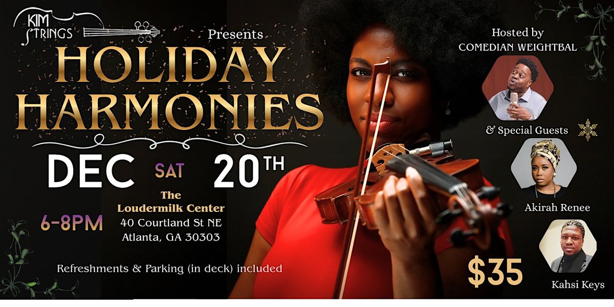 Holiday Harmonies w/ Kim Strings Hosted by Comedian Weightball, 20 December | Event in Atlanta | AllEvents