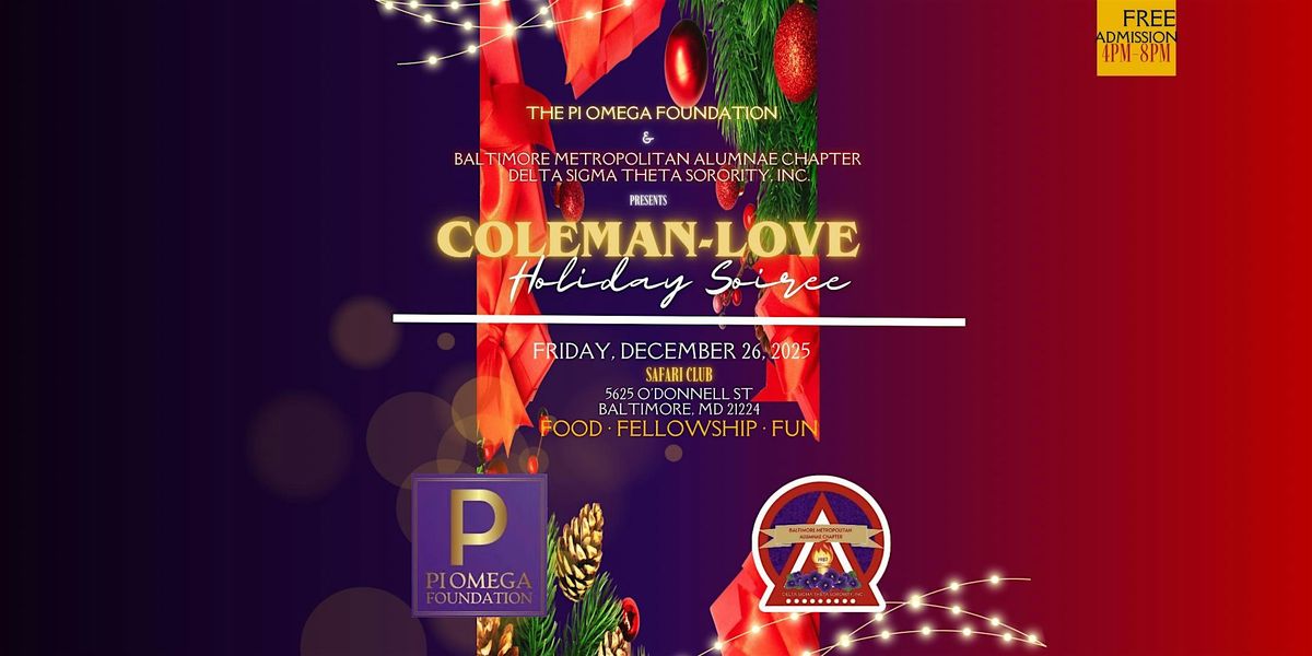Coleman Love Holiday Soiree by BMAC DST & Pi Omega Foundation