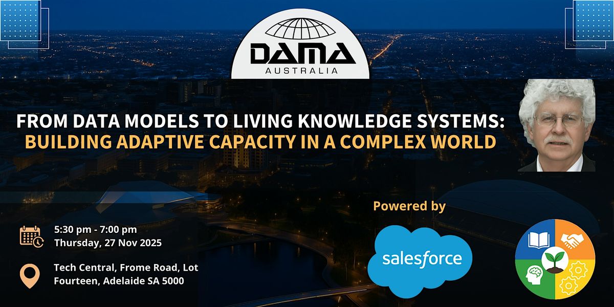 DAMA Adelaide | From Data Models to Living Knowledge Systems, 27 November | Event in Adelaide | AllEvents