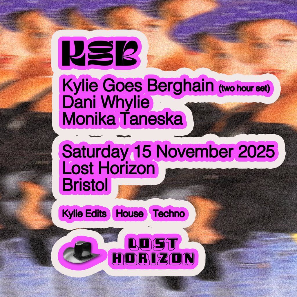 Kylie Goes Berghain, 15 November | Event in Bristol | AllEvents