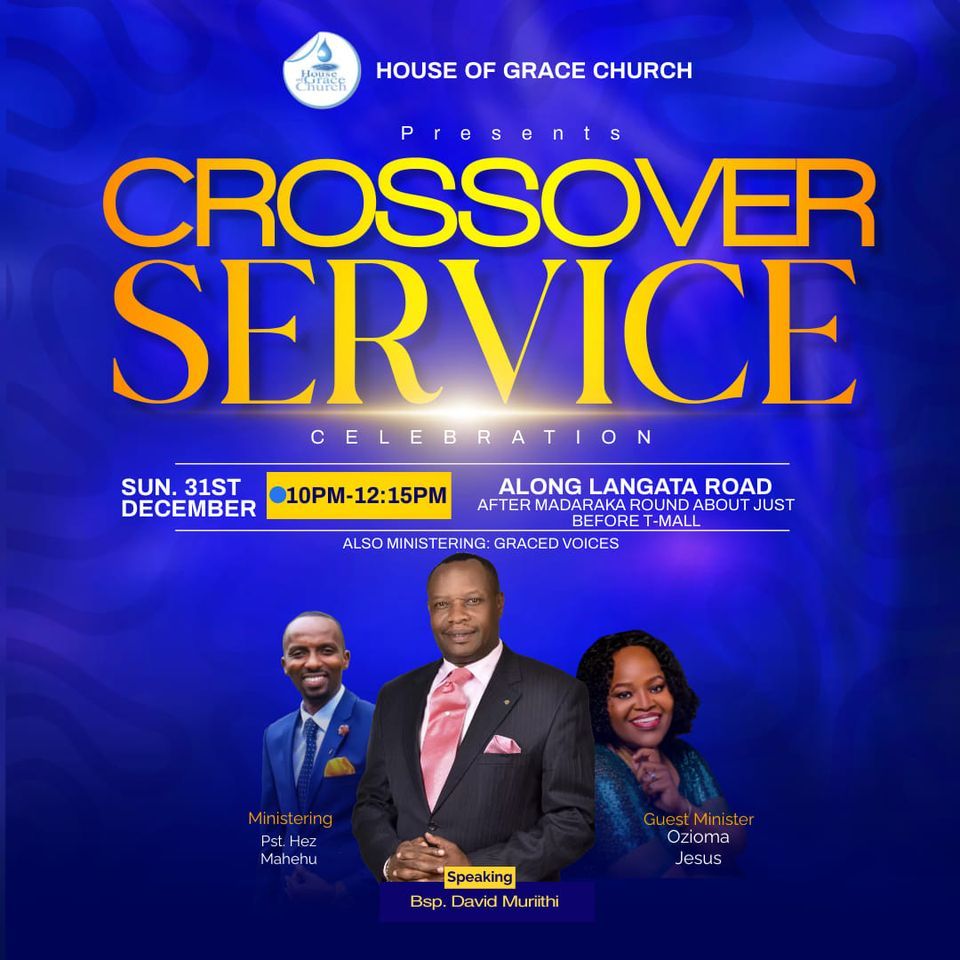 Crossover service , House of Grace Nairobi, December 31 2023 AllEvents.in