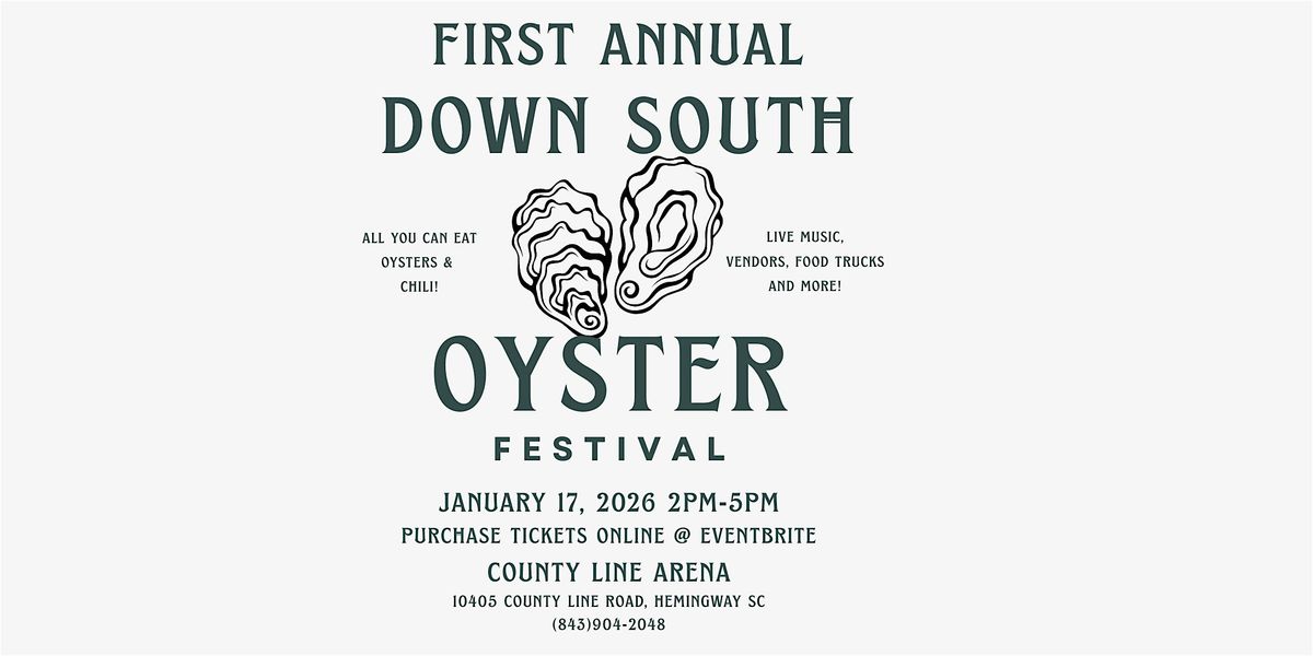 First Annual Down South Oyster Festival
