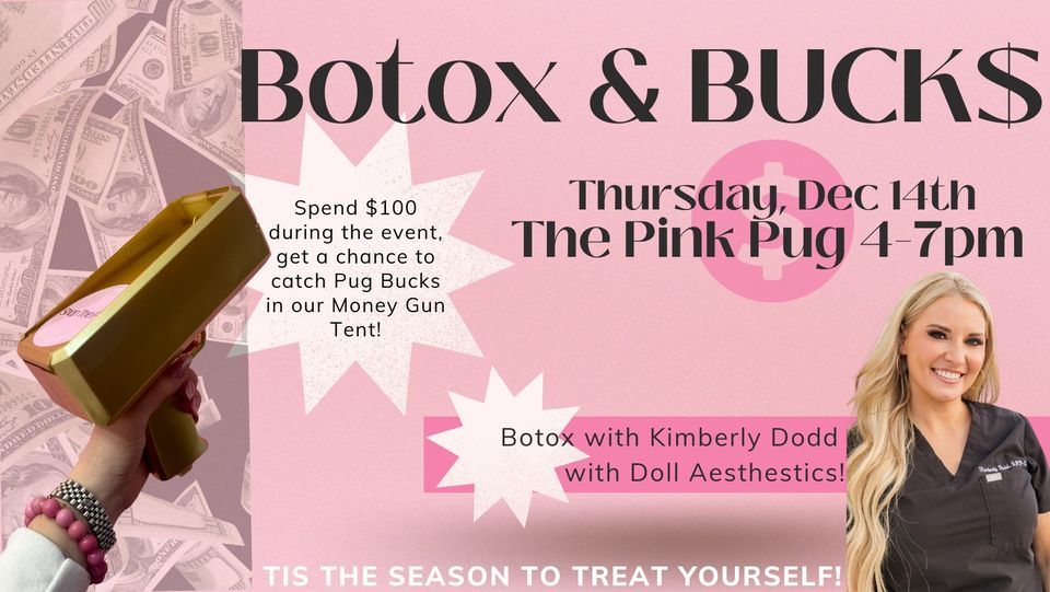 Botox & Bucks At The Pink Pug, The Pink Pug Shop Midland, TX, December