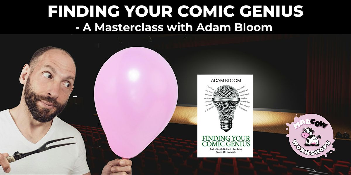 Finding your Comic Genius: A Masterclass with Adam Bloom, 10 January | Event in Utrecht | AllEvents