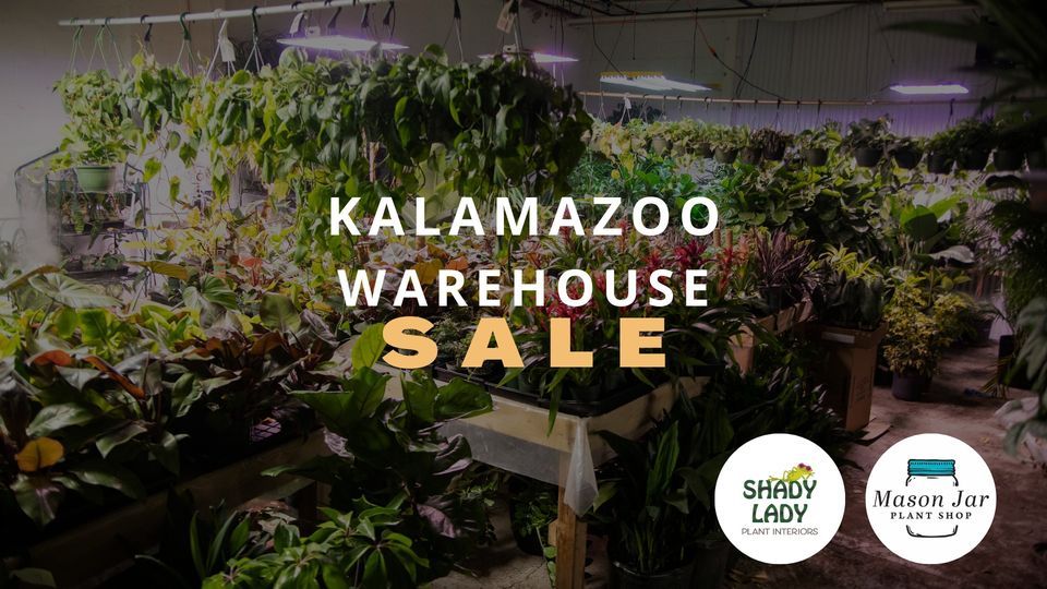 HUGE PLANT WAREHOUSE SALE KALAMAZOO, 700 Hatfield St, Kalamazoo, MI