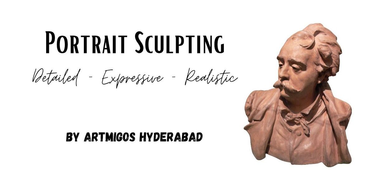 Portrait Sculpting Workshop in Hyderabad, 6 December | Event in Hyderabad | AllEvents