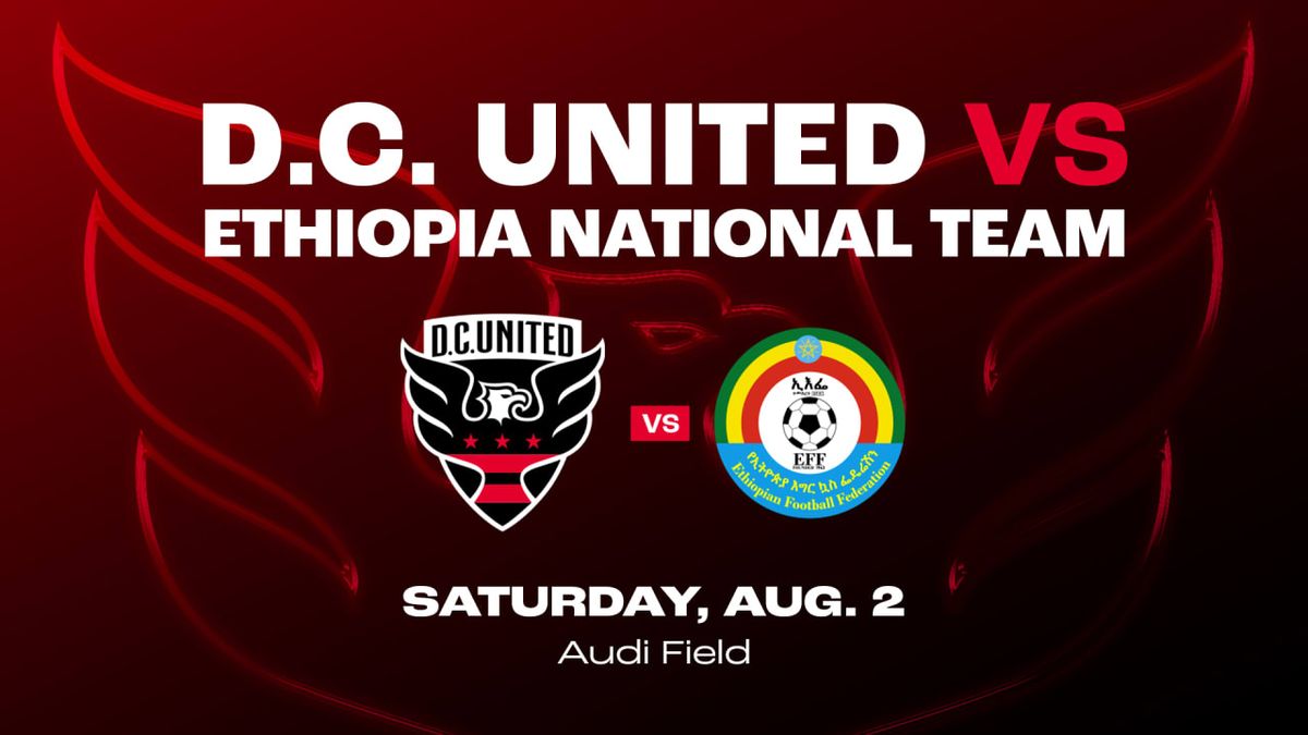 Ethiopia National Team at DC United at Audi Field, 2 August | Event in Washington | AllEvents