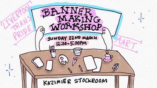 Trans Pride Banner Making Workshop At Kazimier Stockroom Liverpool