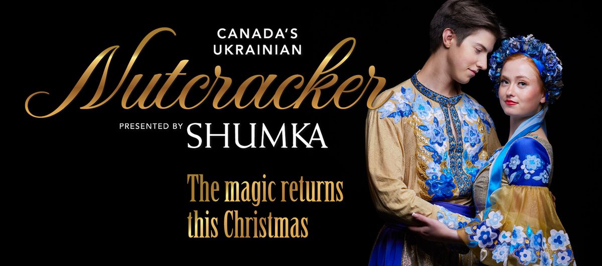 Shumkas Nutcracker at Northern Alberta Jubilee Auditorium, 20 December | Event in Edmonton | AllEvents