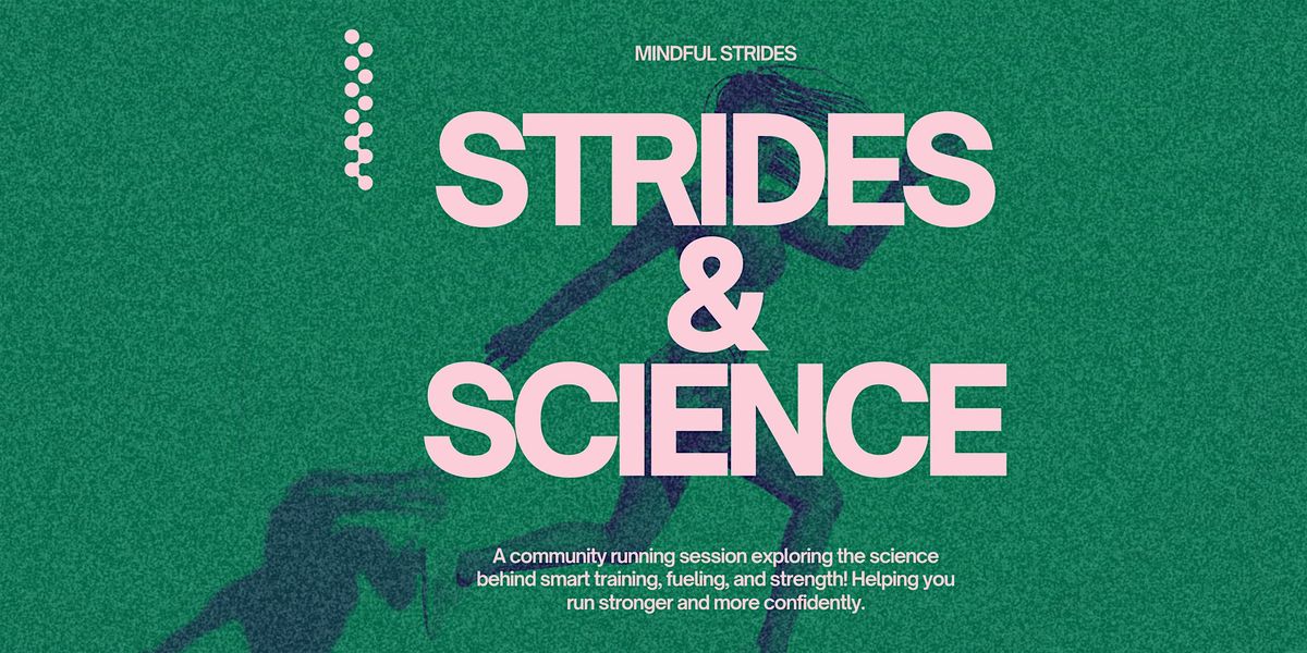 STRIDES & SCIENCE | Event in London | AllEvents