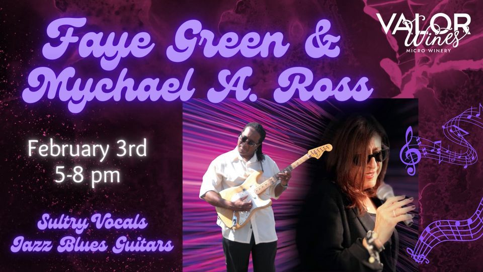 live-music-faye-green-mychael-a-ross-are-back-at-valor-wines