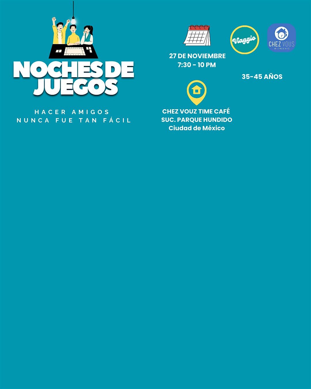 35-45 AÑOS ¡NOCHES DE JUEGOS  ¡ VEN A JUGAR Y HACER AMIGOS CON NOSOTROS ! | Event in Ciudad de México