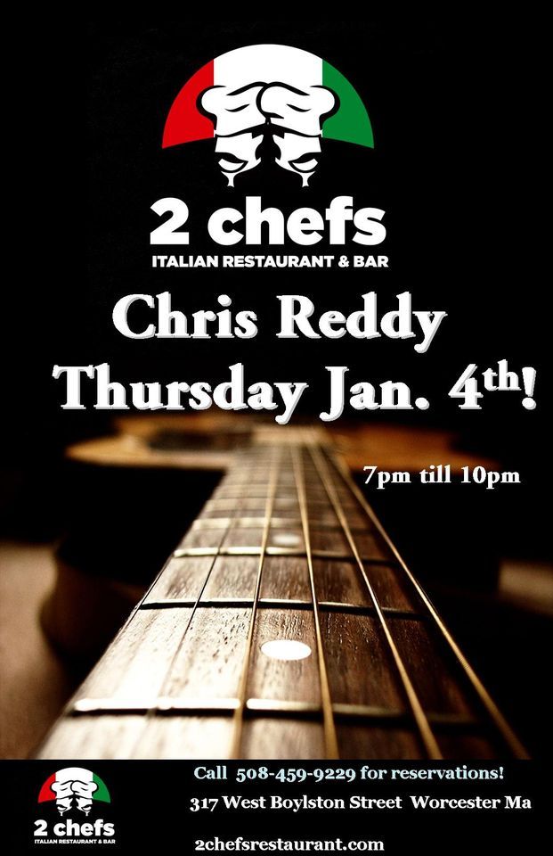 Chris Reddy Scotland Chris Reddy Acoustic, 2 Chefs Restaurant & Bar, Worcester, 4 January ...