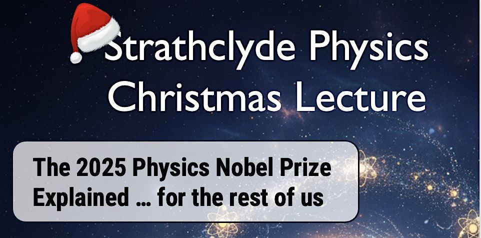 Strathclyde Physics Christmas Lecture, 19 December | Event in Glasgow | AllEvents