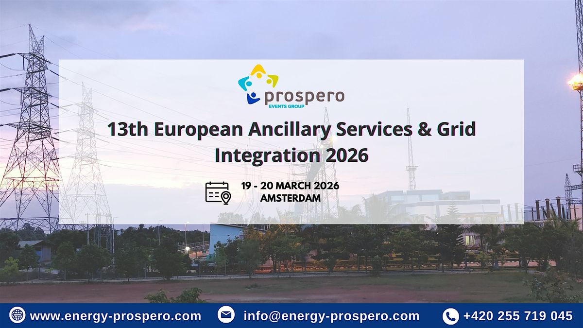 13th European Ancillary Services & Grid Integration 2026, 19 March | Event in Amsterdam | AllEvents