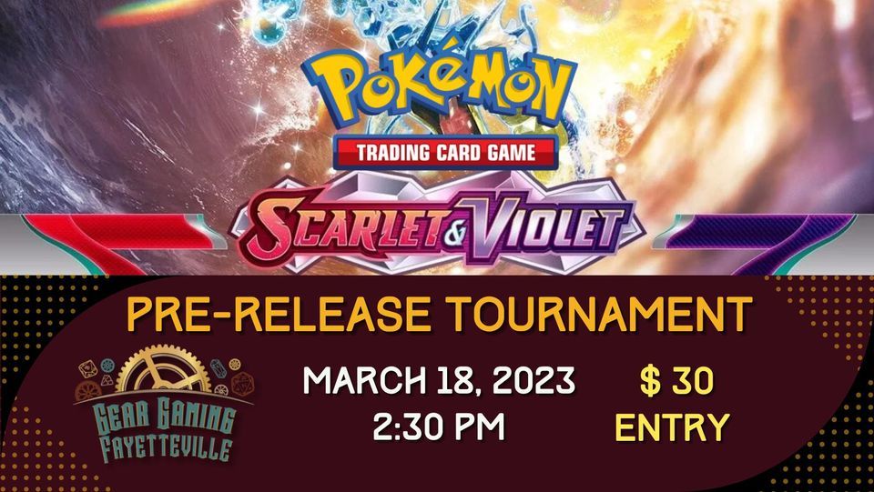 Pokemon TCG Scarlet and Violet PRERELEASE, Gear Gaming Fayetteville
