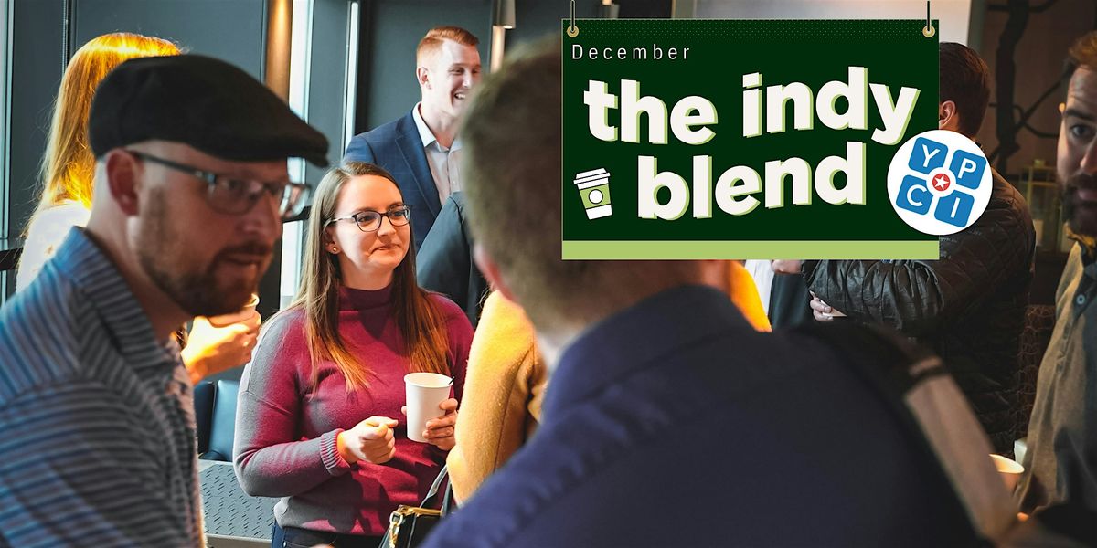 YPCI's December Indy Blend, 2 December | Event in Indianapolis | AllEvents