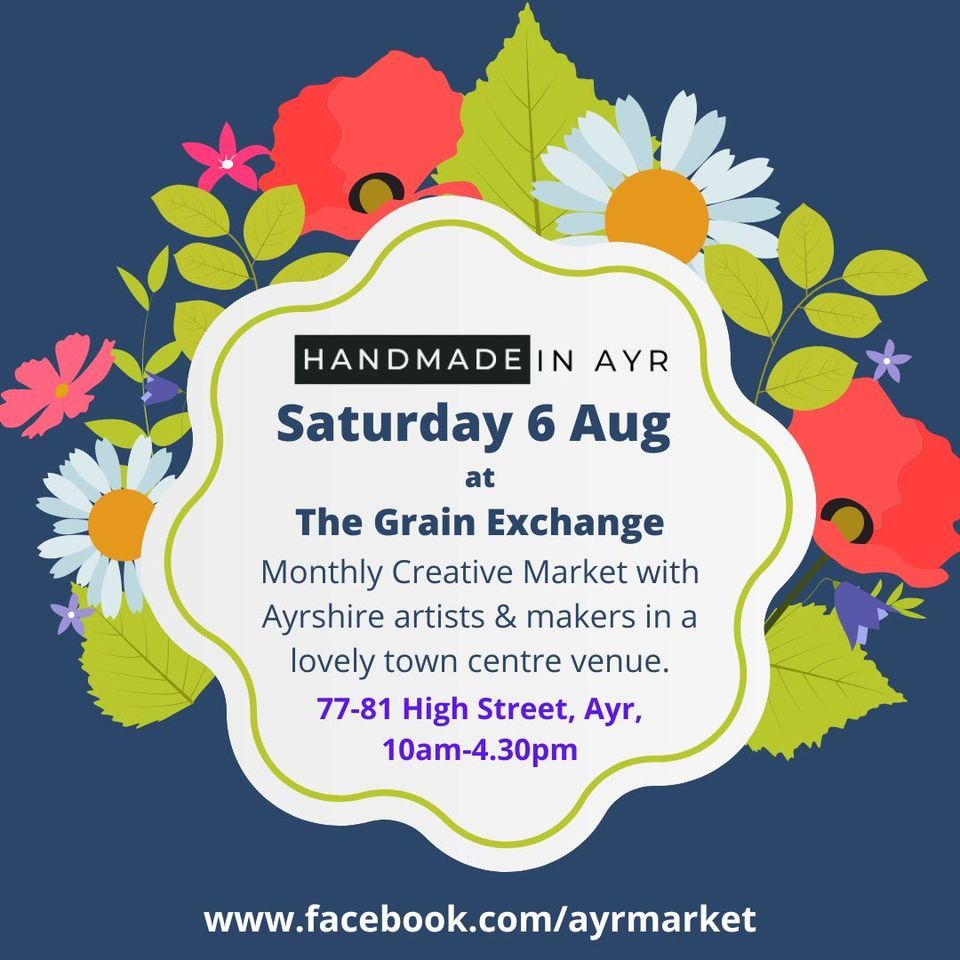 Handmade in Ayr August Market, The Grain Exchange, Ayr, August 6 2022