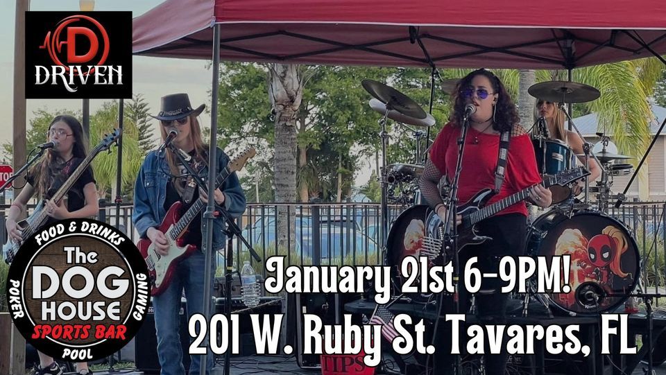 Driven returns on 1/21 to Tavares Dog House!, Tavares Dog House