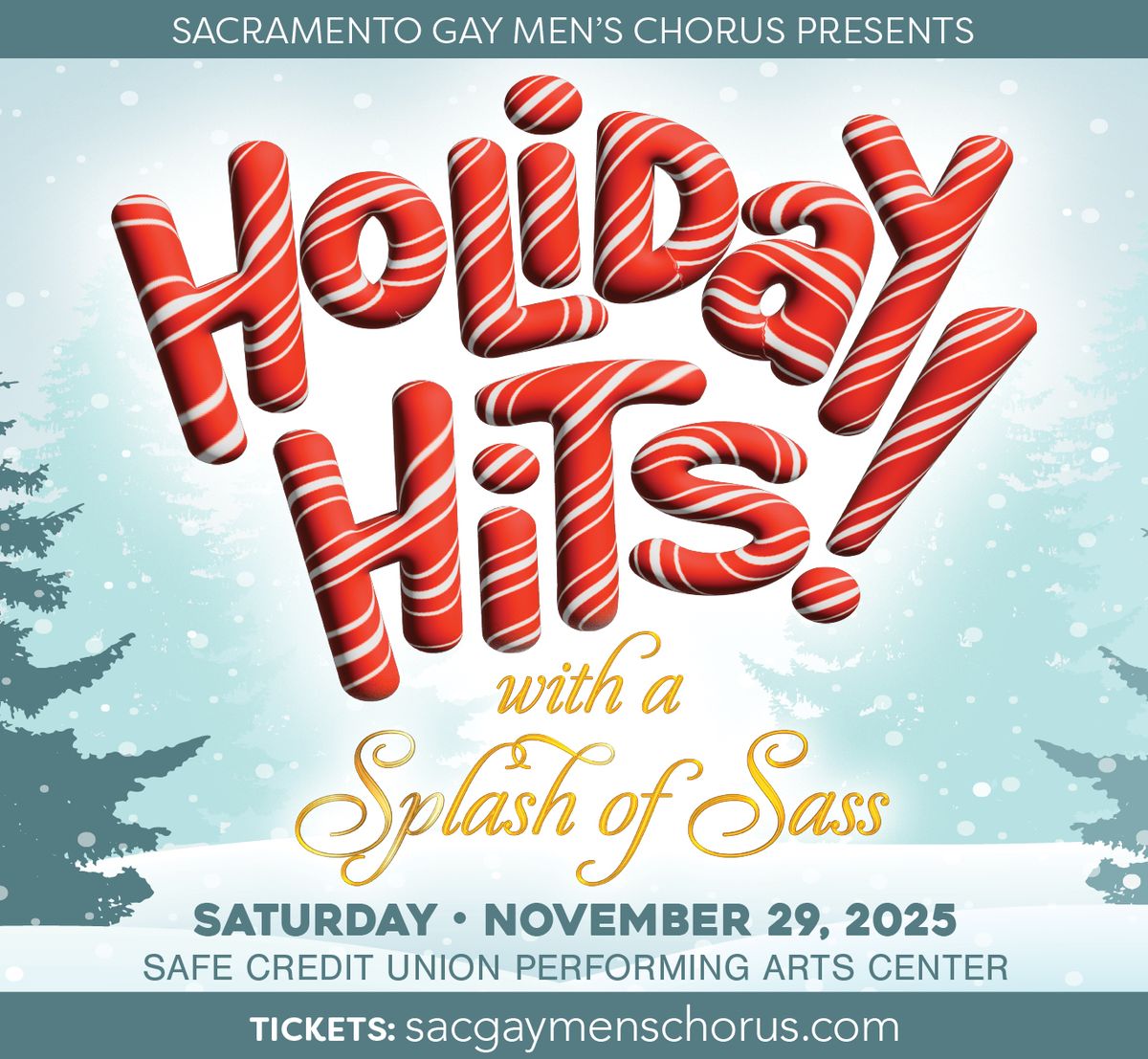Sacramento Gay Mens Chorus Holiday Hits With A Splash of Sass at SAFE Credit Union Performing Arts Center, 29 November
