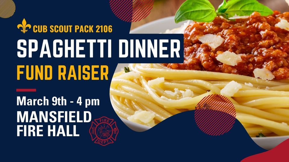 Pack 2106 Spaghetti Dinner, Mansfield Fire Hall, 9 March 2024 | AllEvents