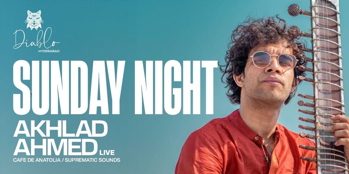 Diablo Presents Akhlad Ahmed (Live), 25 May | Event in Hyderabad | AllEvents