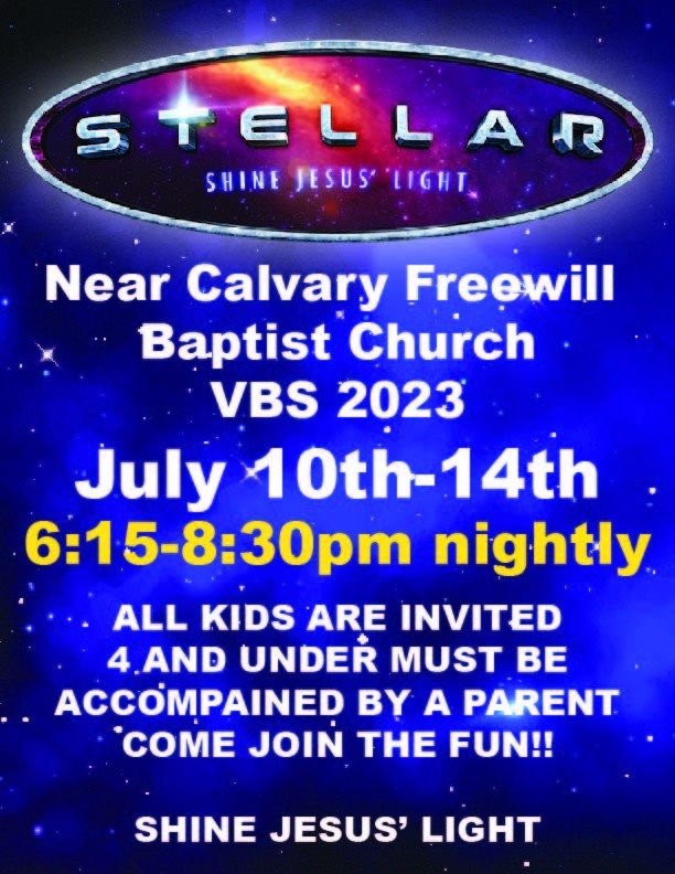 Stellar VBS 2023Near Calvary Freewill Baptist Church, 335 Lee Smith Rd