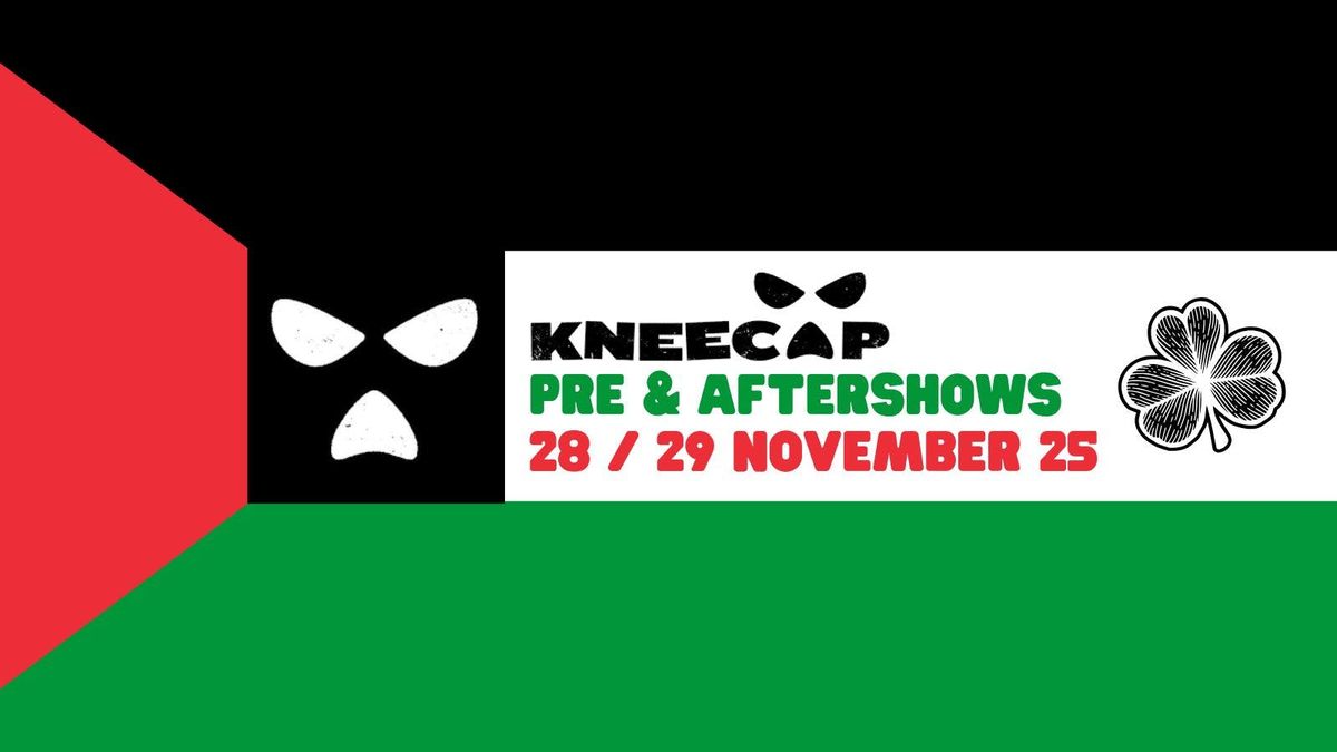 KNEECAP PRE &amp; AFTERSHOWS , 28 November | Event in Manchester | AllEvents