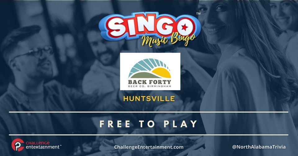 SINGO Music Bingo Nights at Back Forty Beer Company Huntsville, Back