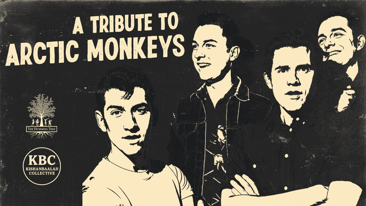 THT presents KishanBaalaji Collective's Tribute to Arctic Monkeys