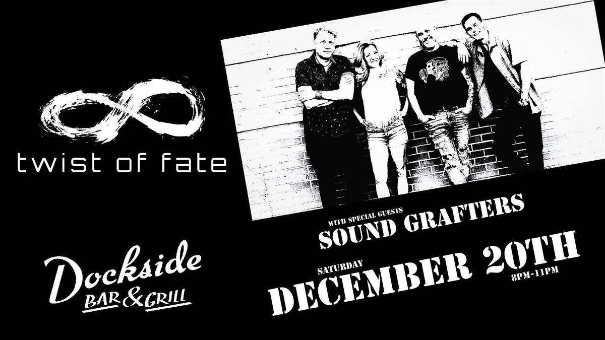 Twist of Fate invades Dockside Bar & Grille! (with Sound Grafters), 20 December | Event in Chestermere
