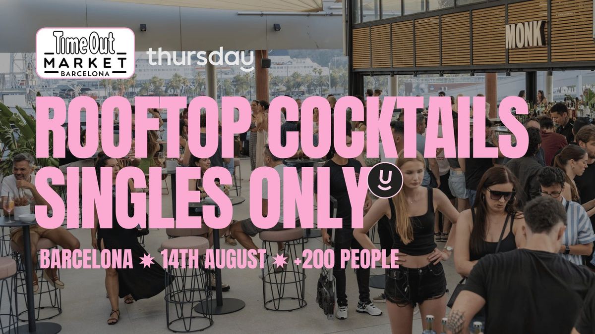 Thursday | Rooftop &amp;amp; Sunset Drinks | Barcelona