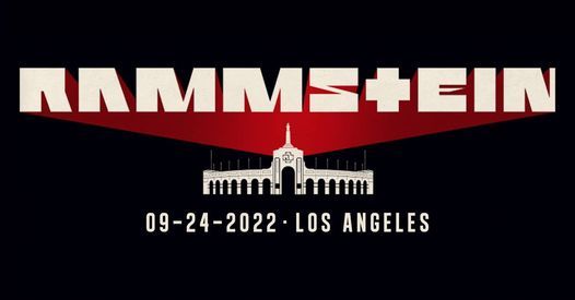 Rammstein Los Angeles North America Stadium Tour 2022 Los Angeles Memorial Coliseum September 24 2022 Allevents In Los Angeles 2022 Scheduled Events