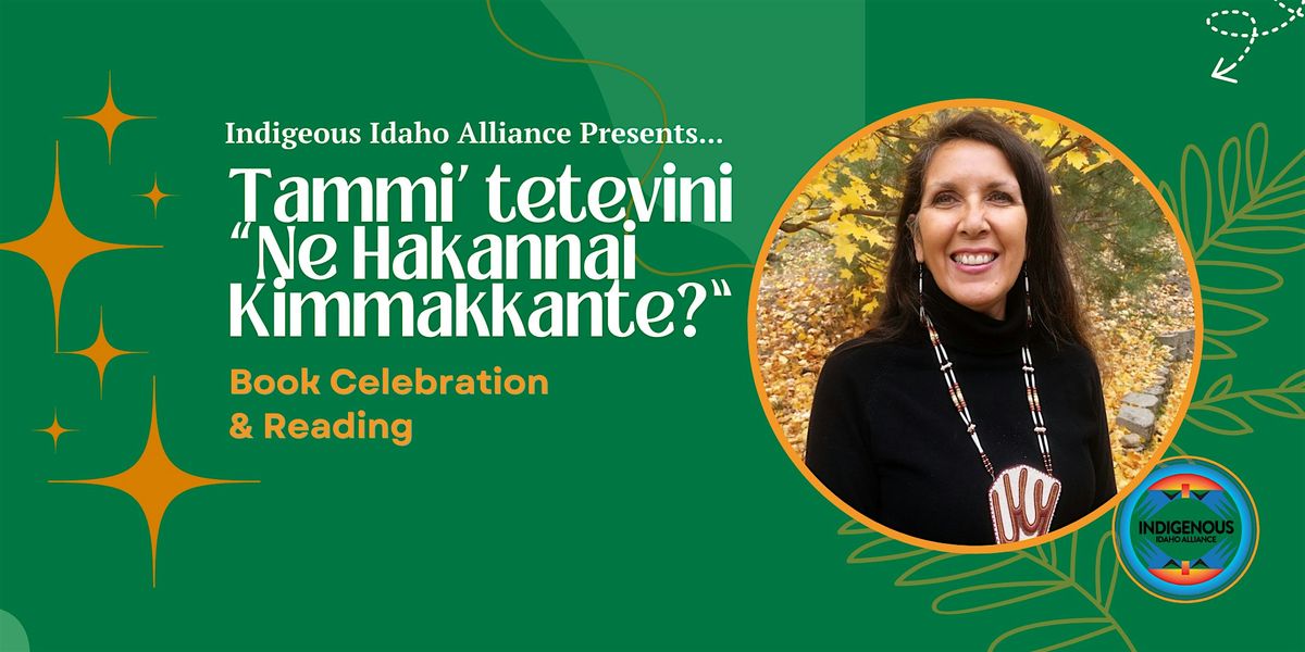 Tammi’ tetevini  “Ne Hakannai Kimmakkante?” Book Event & Celebration, 15 January | Event in Boise
