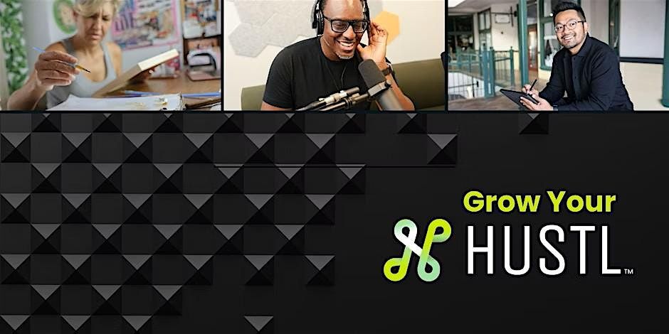 Grow Your HUSTL, 3 December | Event in Tucson | AllEvents