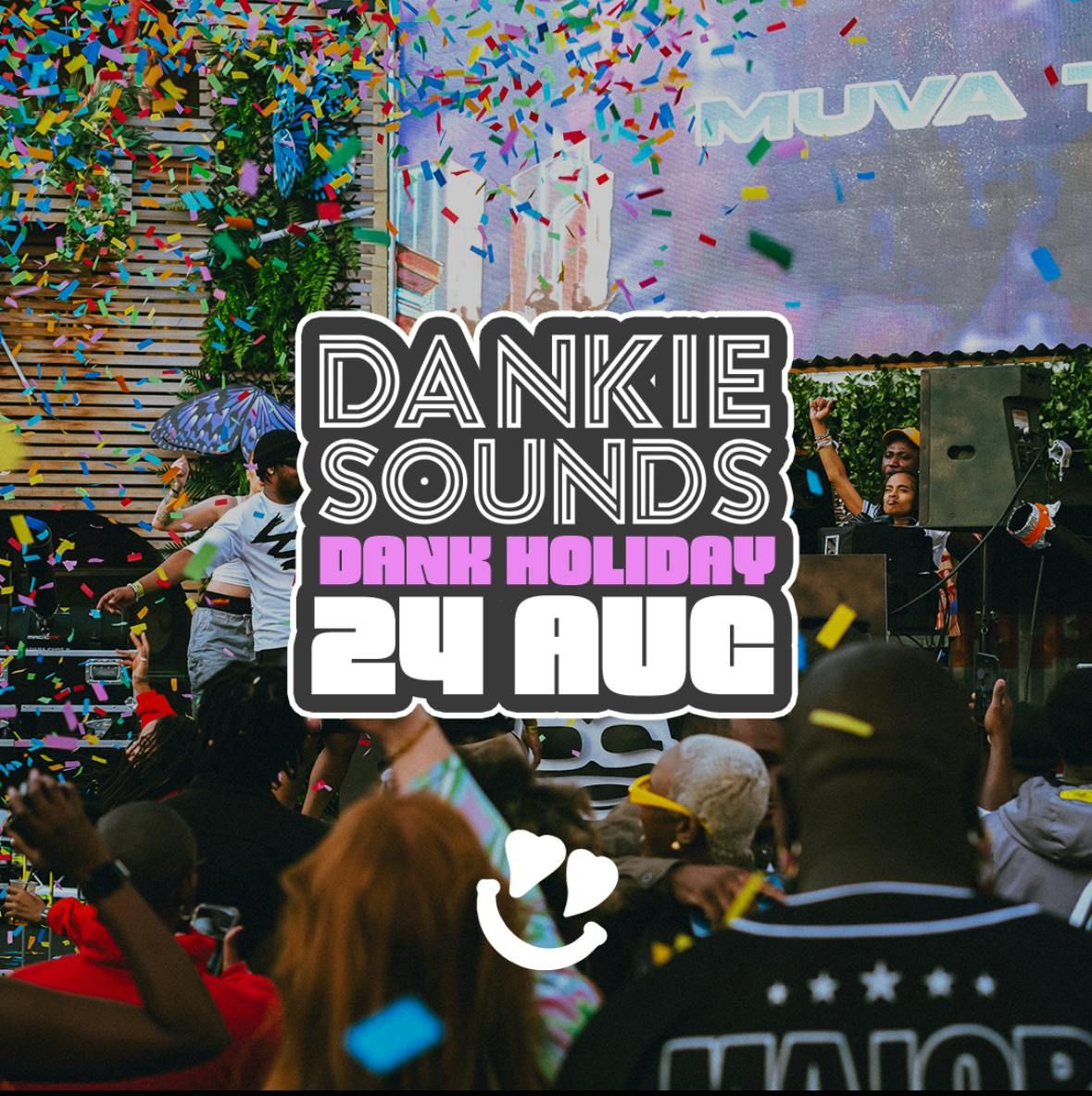 Dankie Sounds - DANK HOLIDAY WKND III, 24 August | Event in Barking | AllEvents