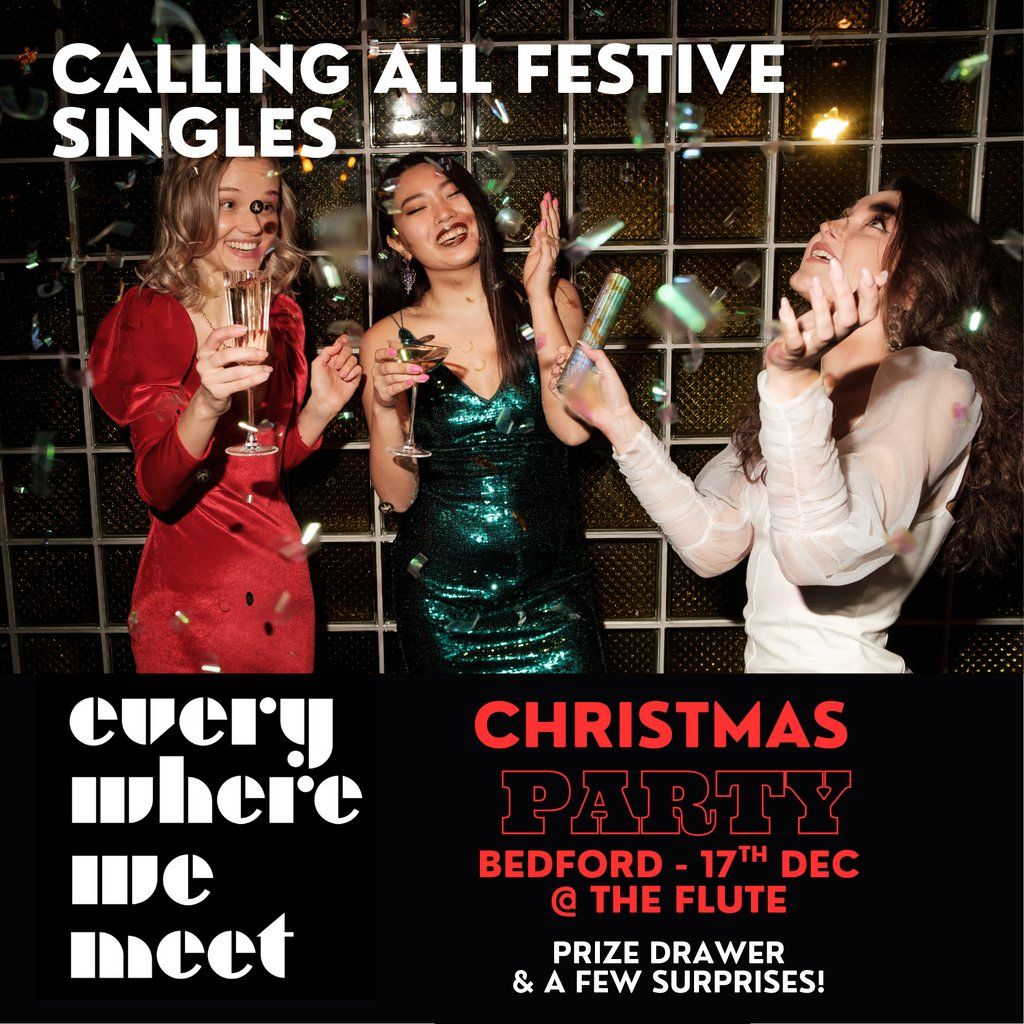 Everywhere we meets - Singles Xmas Party in Bedford, 17 December | Event in Bedford | AllEvents