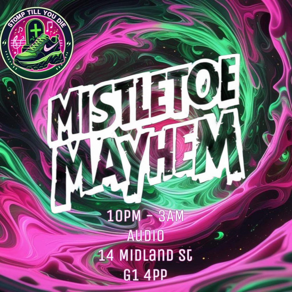 Stomp Till You Die: Mistletoe Mayhem, 19 December | Event in Glasgow | AllEvents
