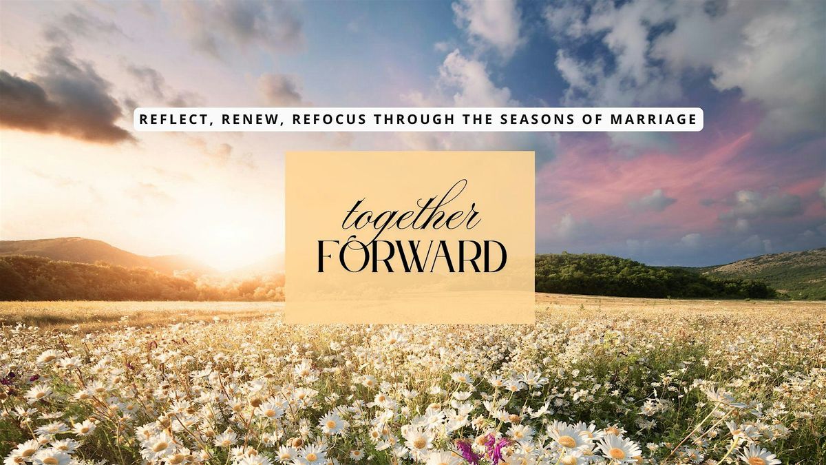 Together Forward 2026: A Couple Connect Experience, 27 December | Event in Clementi | AllEvents