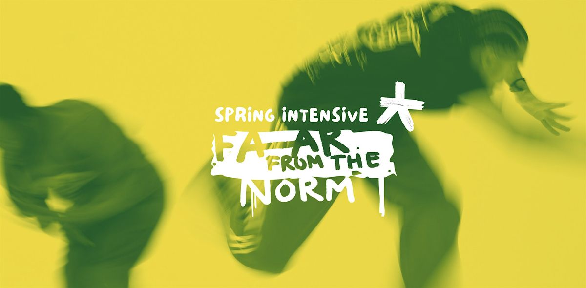 Far From The Norm Spring Intensive, 21 February | Event in London | AllEvents
