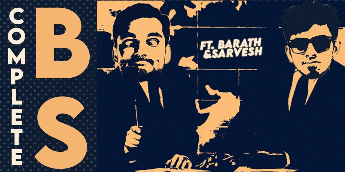 Complete BS - Visual Humour by Barath and Sarvesh, 28 June | Event in Chennai | AllEvents