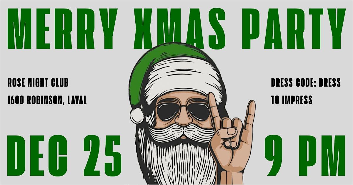 MERRY XMAS PARTY!, 25 December | Event in Laval | AllEvents