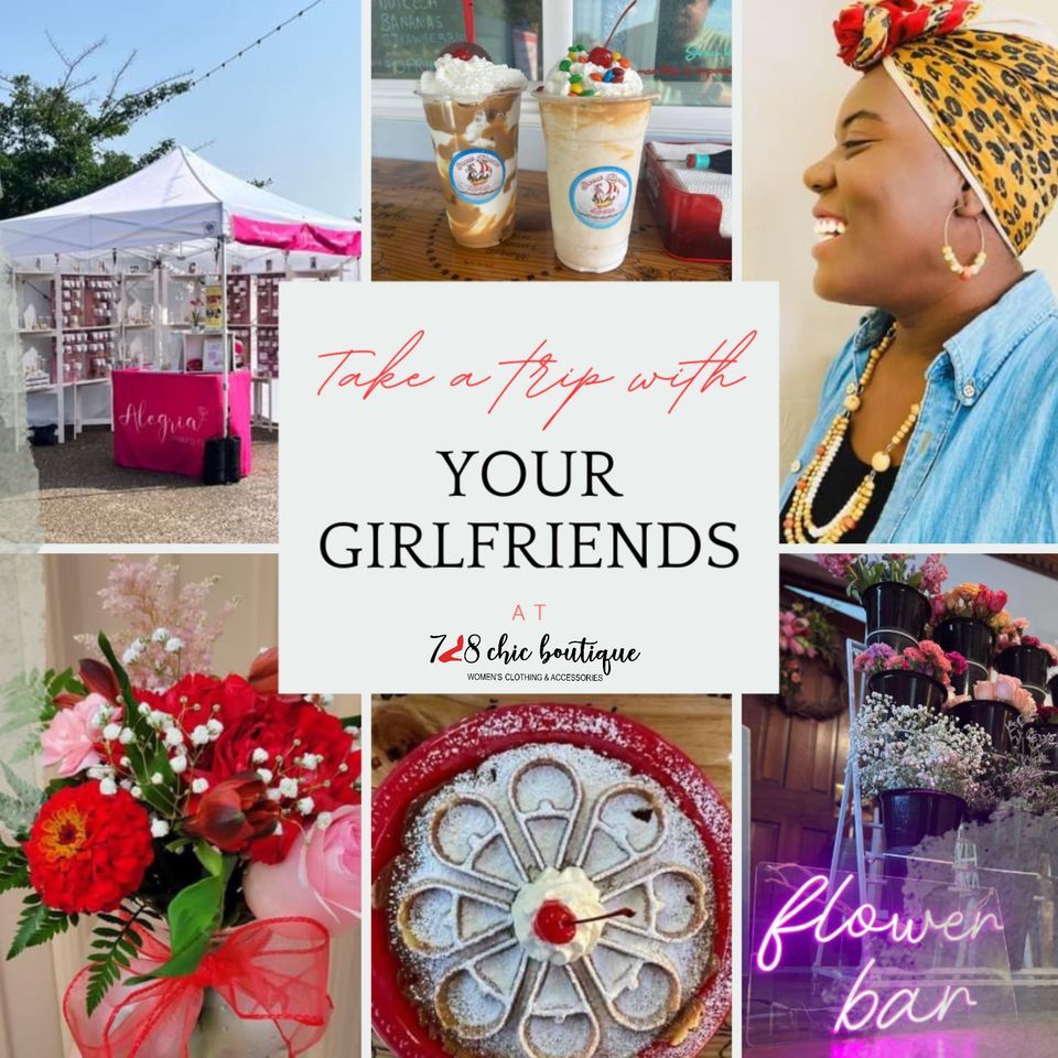 Take a Trip with your Girlfriends!, 728 Chic Boutique, Evansville